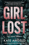 Girl Lost: A Christian Romantic Suspense Thriller with CIA Intrigue and Second Chance Romance - The King Legacy